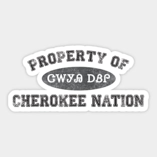 Property of Cherokee Nation 3 Sticker